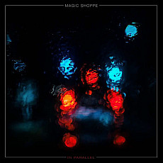 MAGIC SHOPPE | In Parallel (Ltd Col.) - Vinyl (LP)