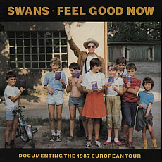 SWANS | Feel Good Now