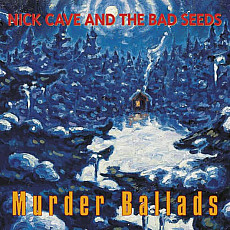 NICK CAVE & THE BAD SEEDS | Murder Ballads