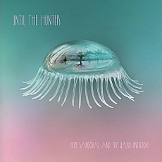 HOPE SANDOVAL AND THE WARM INVENTIONS | Until The Hunter - Vinyl (2xLP)