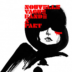NOUVELLE VAGUE | Bande À Part (20th Anniversary Edition)