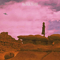 PALACE FEVER | Sing About Love, Lunatics & Spaceships - Vinyl (LP)