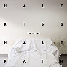 THE CALLAS | Half Kiss Half Pain - Vinyl (LP)