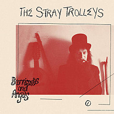 THE STRAY TROLLEYS | Barricades And Angels - Vinyl (LP)