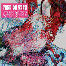 THEE OH SEES | Warm Slime